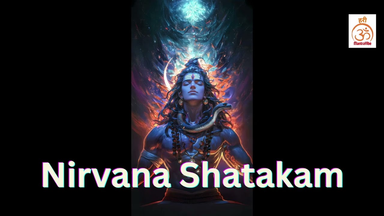 Nirvana Shatakam - Shivoham | Spiritual Awakening 2026