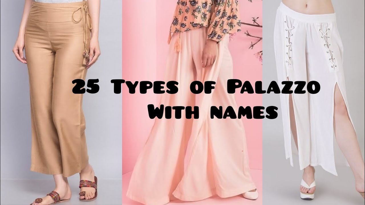 25 Types of Palazzo with names || collection of different types of Palazzo with names || 2020 New ||
