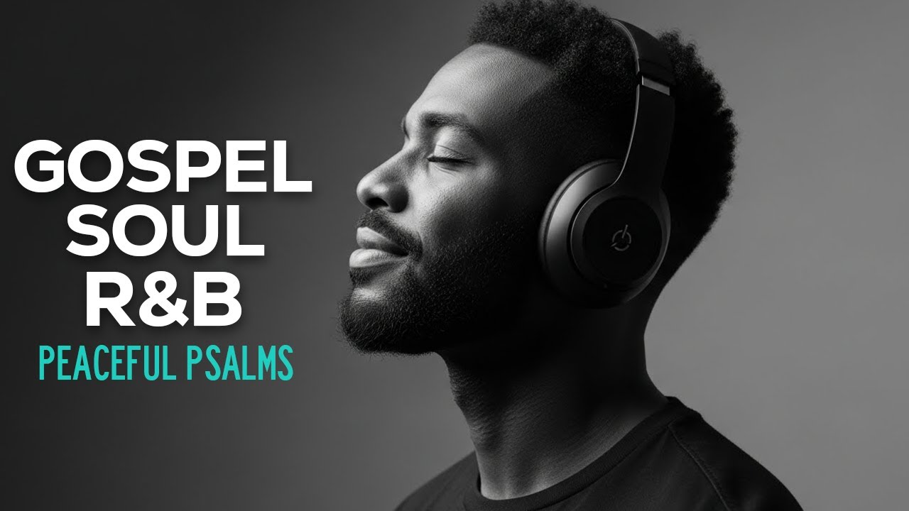 30 Minutes of R&B Soul Psalms | Prayer & Reflection Worship Mix
