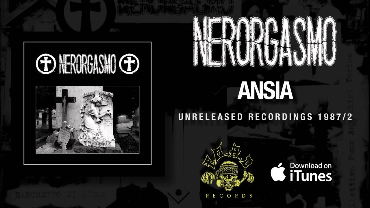 NERORGASMO - Ansia - Unreleased Recordings 1987/2