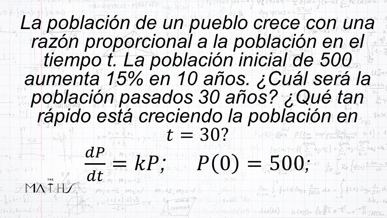 CRECIMIENTO Y DECRECIMIENTO de población | ECUACIONES DIFERENCIALES | EJERCICIO 2