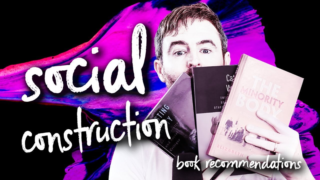 Social Construction: Book Recommendations | Attic Philosophy