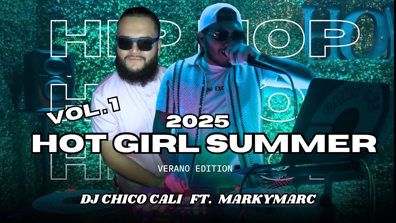 HOT GIRL SUMMER 2025 FT. MARKYMARC (HIPHOP MIX)