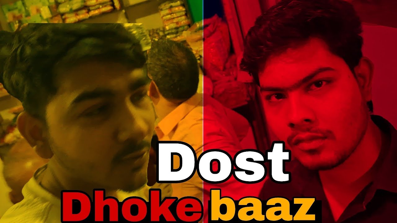 Dost nikal dhokebaaz😡