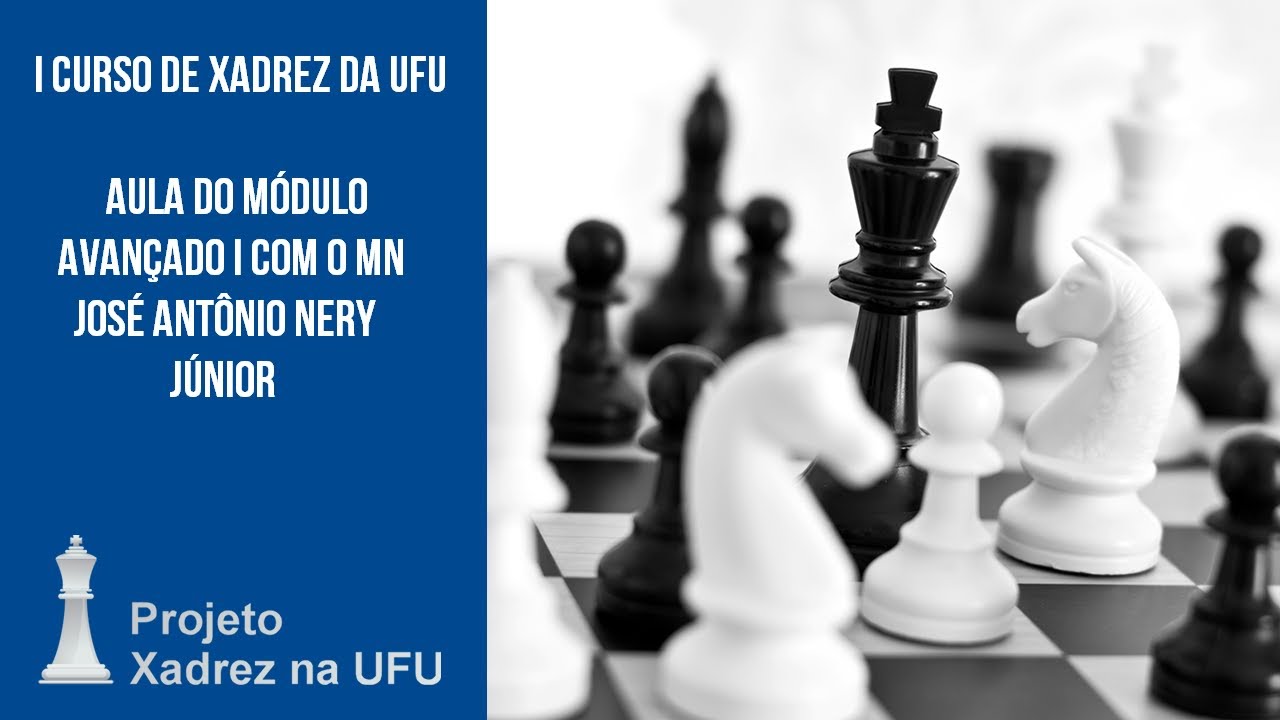 Aula Módulo Avançado I do I Curso de Xadrez da UFU com o MN José Antônio Nery Júnior