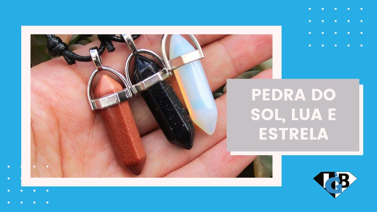 Pedra do Sol ☀️ Pedra da Lua 🌙 Pedra da Estrela ⭐