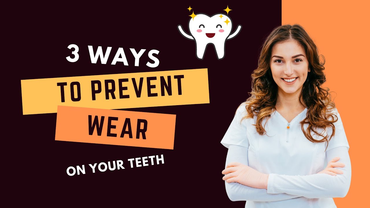 3 Ways to Prevent Wear on Your Teeth - Our Guide | DentalHouseMI.com