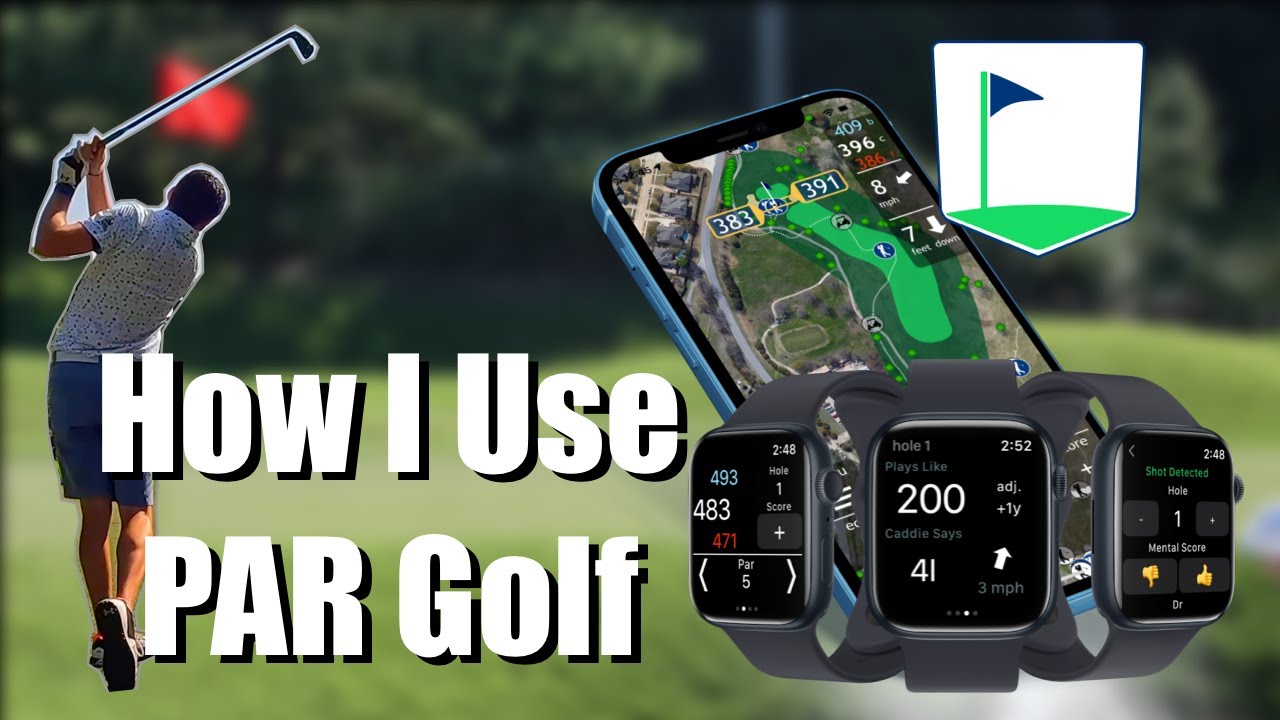 PAR Golf Tutorial | Simple Golf Shot tracking via Apple Watch or Phone