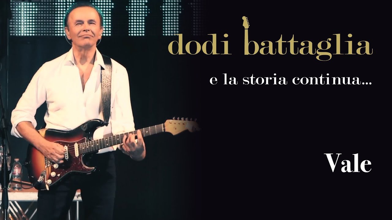 Vale  - Dodi Battaglia - e la storia continua...