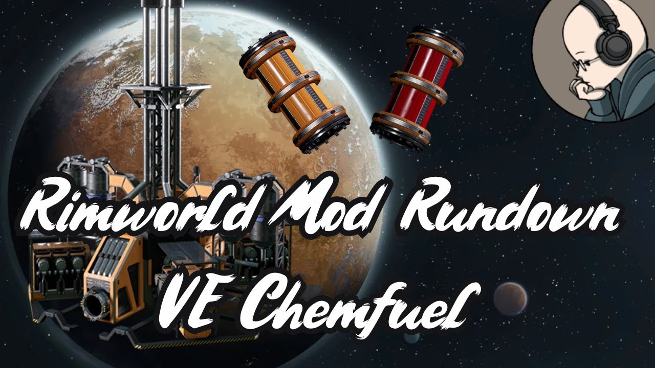 Vanilla Chemfuel Expanded - Rimworld Mod Rundown [1.5]