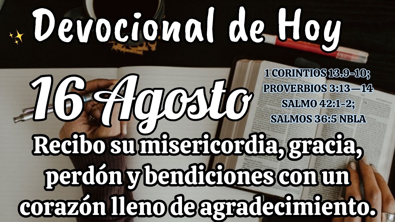 Devocional de hoy 16 Agosto |  Devocionales cristianos | Devocionales diarios | Devocional