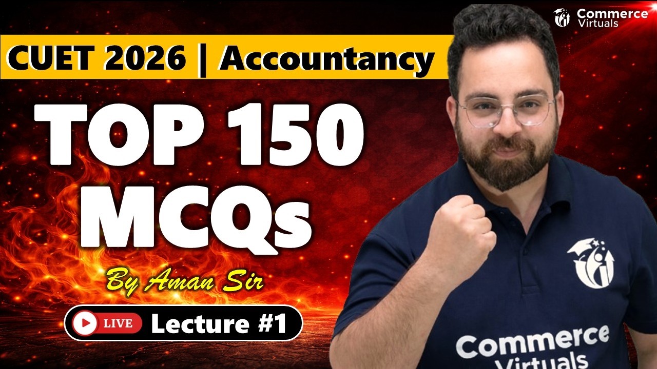 Day 1 | CUET 2026 Accounts Preparation | Most Expected MCQs Practice | Aman Sir