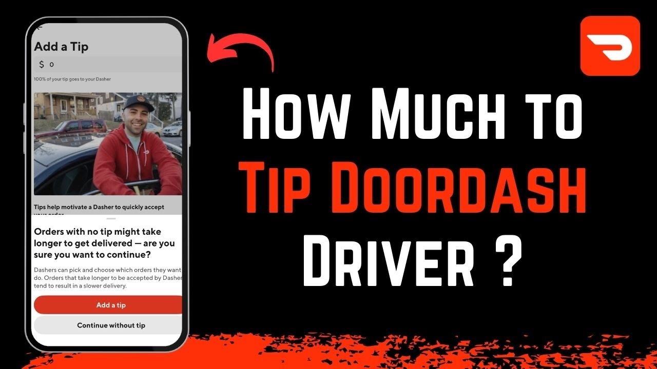 How Much to Tip on DoorDash - How to Tip DoorDash Driver?
