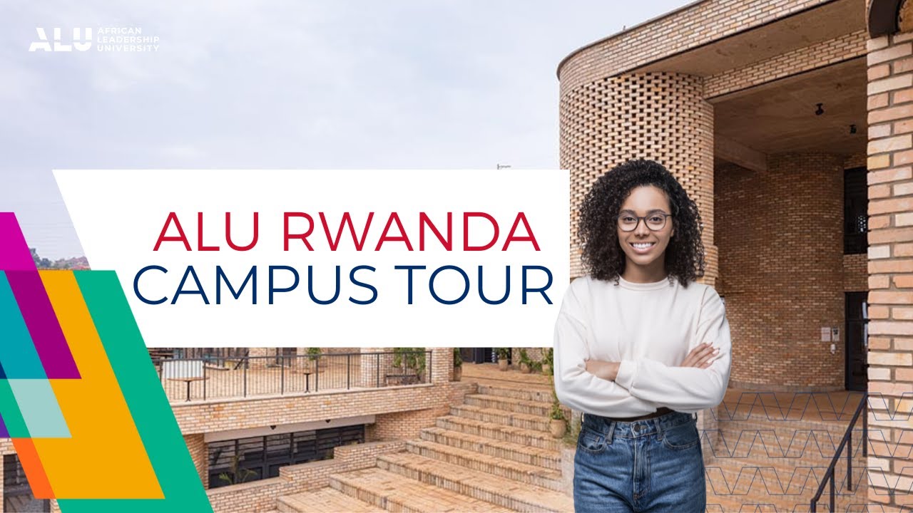 ALU Rwanda Campus Tour
