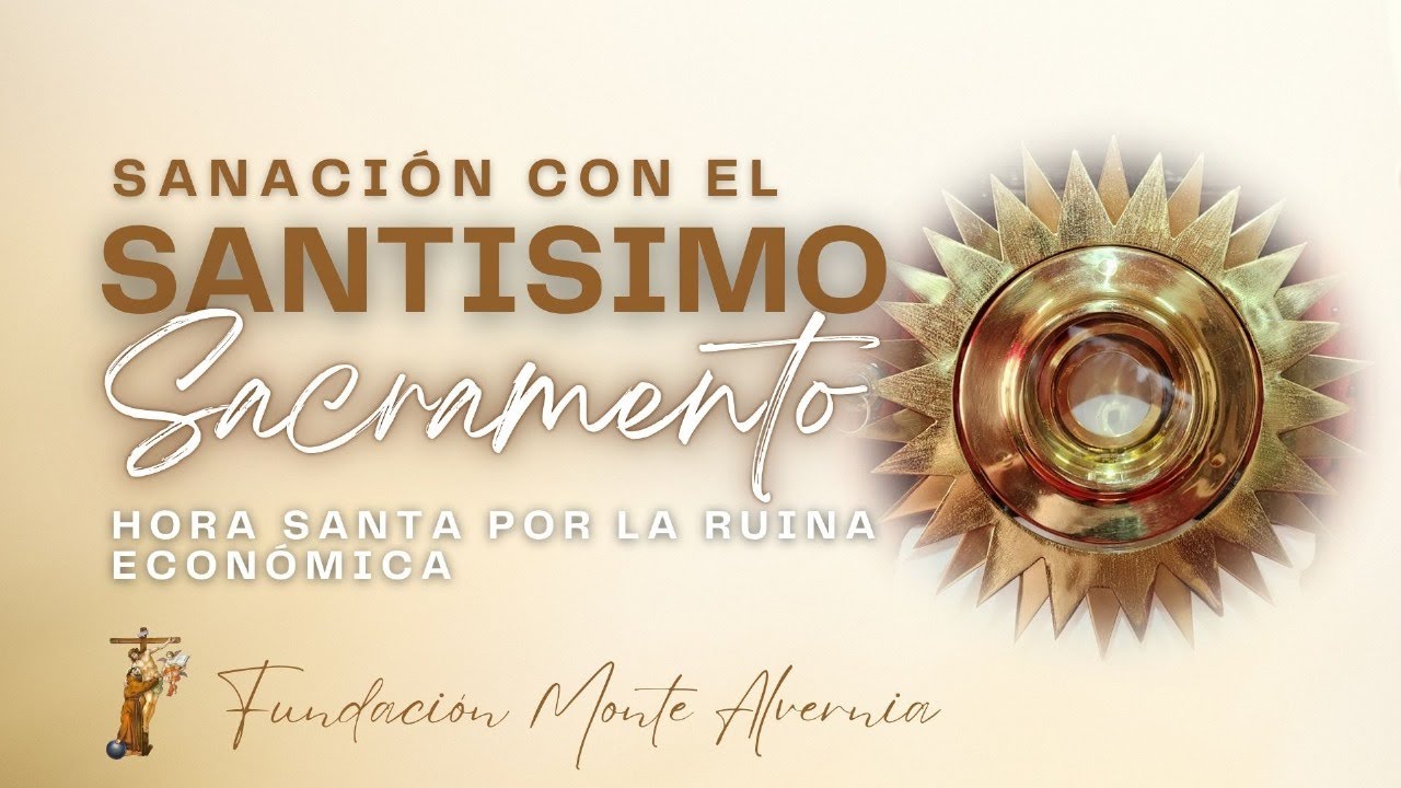 Adoración al Santísimo Sacramento del Altar Hoy Jueves 06 de Febrero | Fundación Monte Alvernia