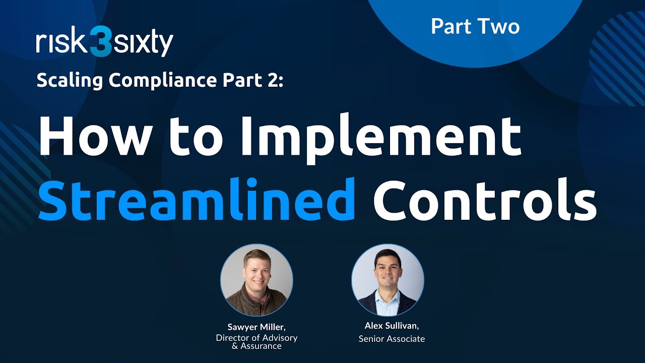 Harmonizing & Scaling Compliance Part 2: How to Implement Streamlined Controls