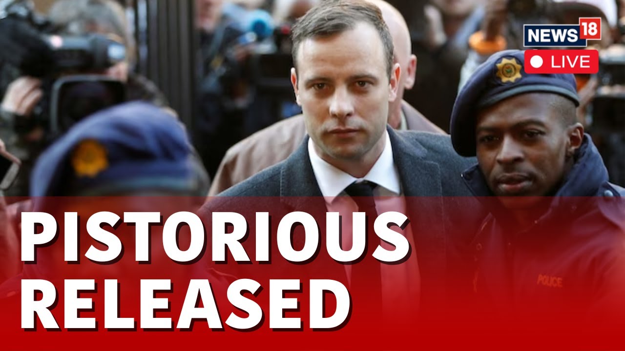 Oscar Pistorius News LIVE | Pistorius To Be Freed From Prison 11 Years After Killing Girlfriend