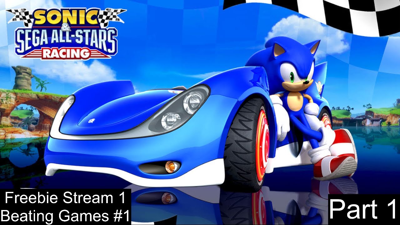 Freebie Streams #1 - Beating Games #1: Sonic & SEGA All-Stars Racing (Wii) - Session 1 / [N.C.]
