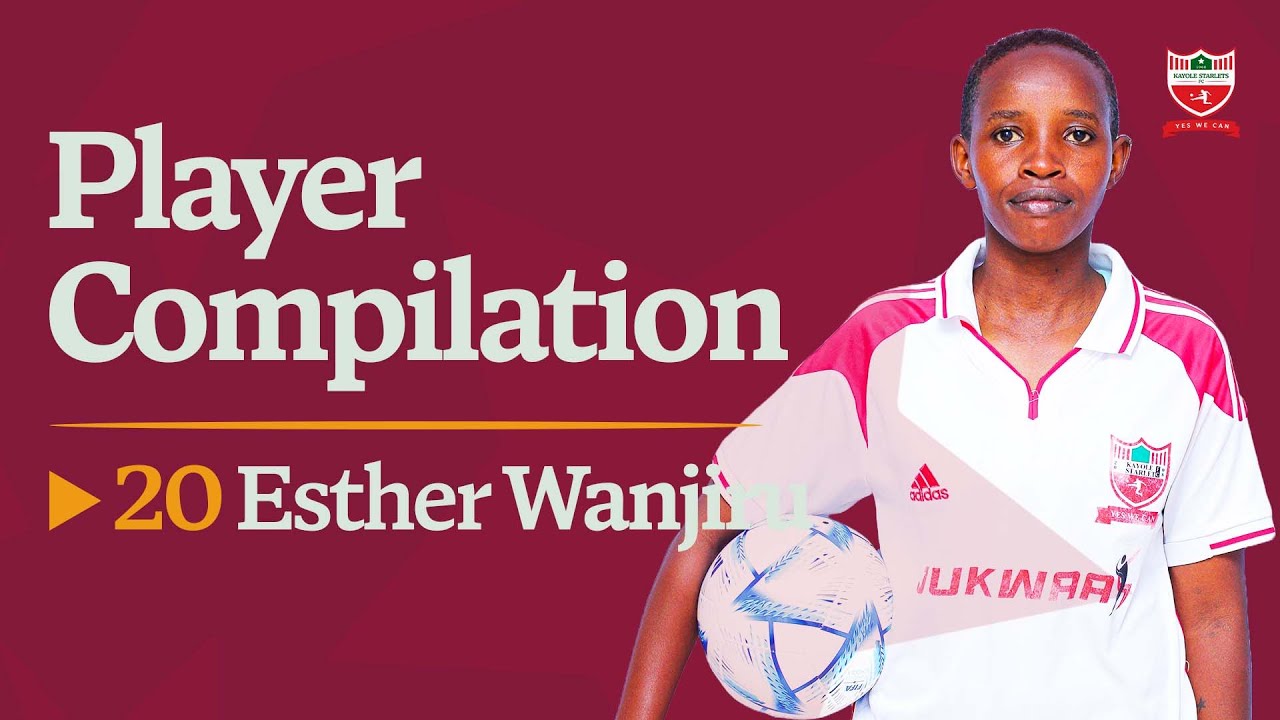 PLAYER COMPILATION | Esther Wanjiru 'Messi' | First Leg WNSL 2024/25 Season