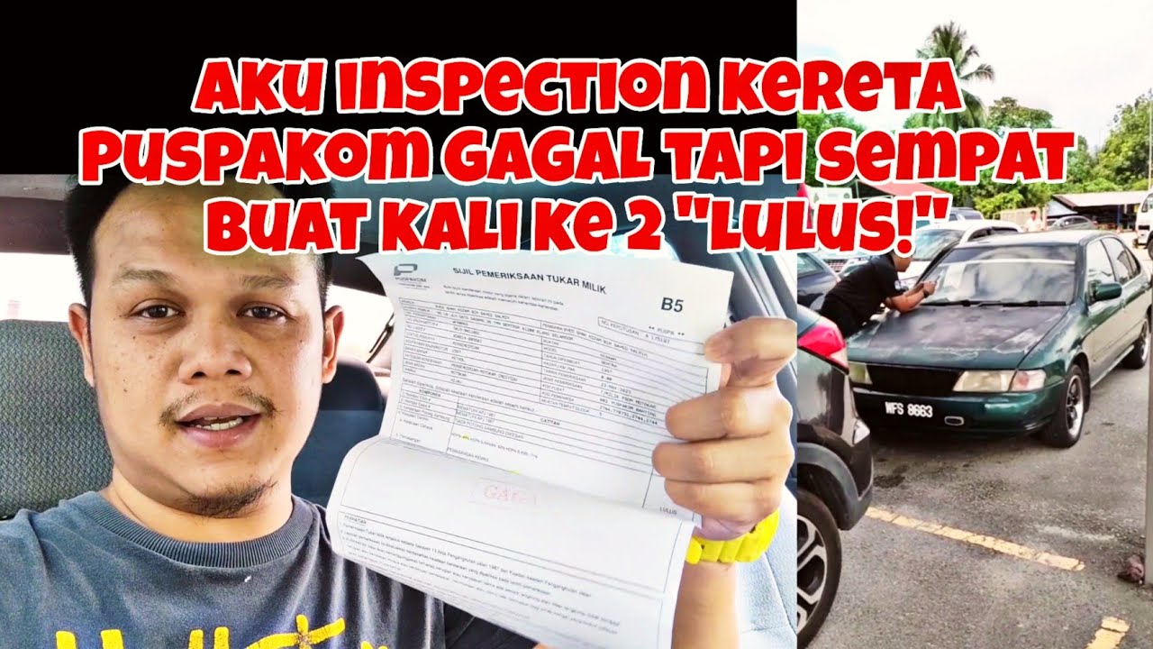Pengalaman aku buat B5 inspection kereta di Puspakom Banting Selangor