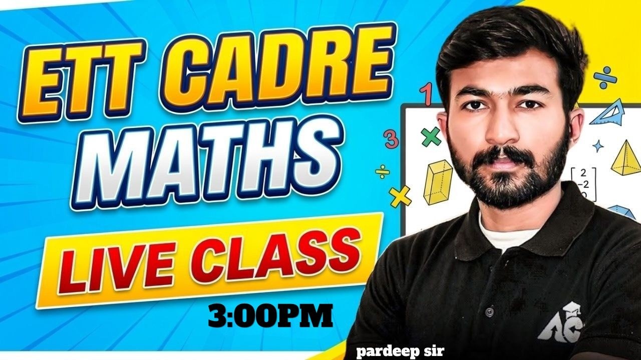 ETT Cadre Maths | Complete Important Topics + Mcq | Maths Preparation By Pardeep Sir