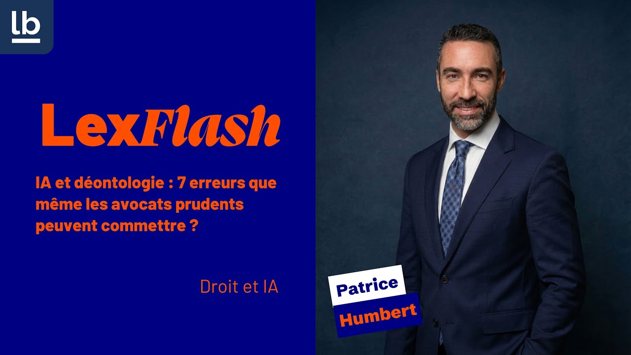 IA et déontologie : les 7 erreurs à éviter absolument pour les avocats et les magistrats