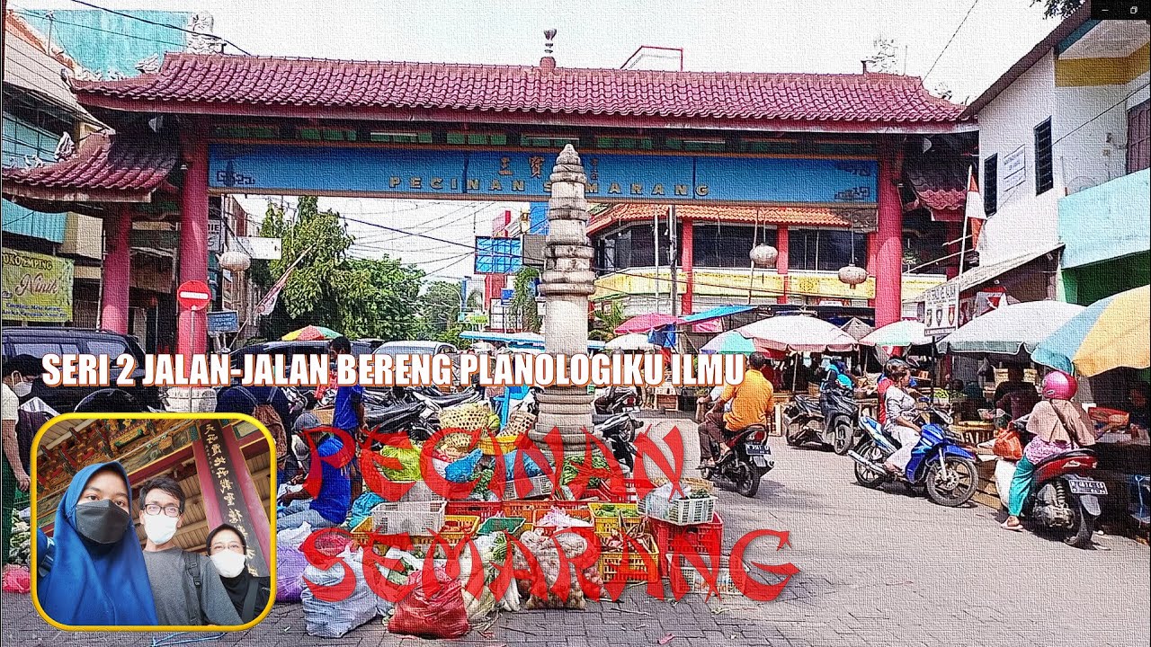 Asal Usul Budaya dan Struktur Internal Permukiman Pecinan Semarang