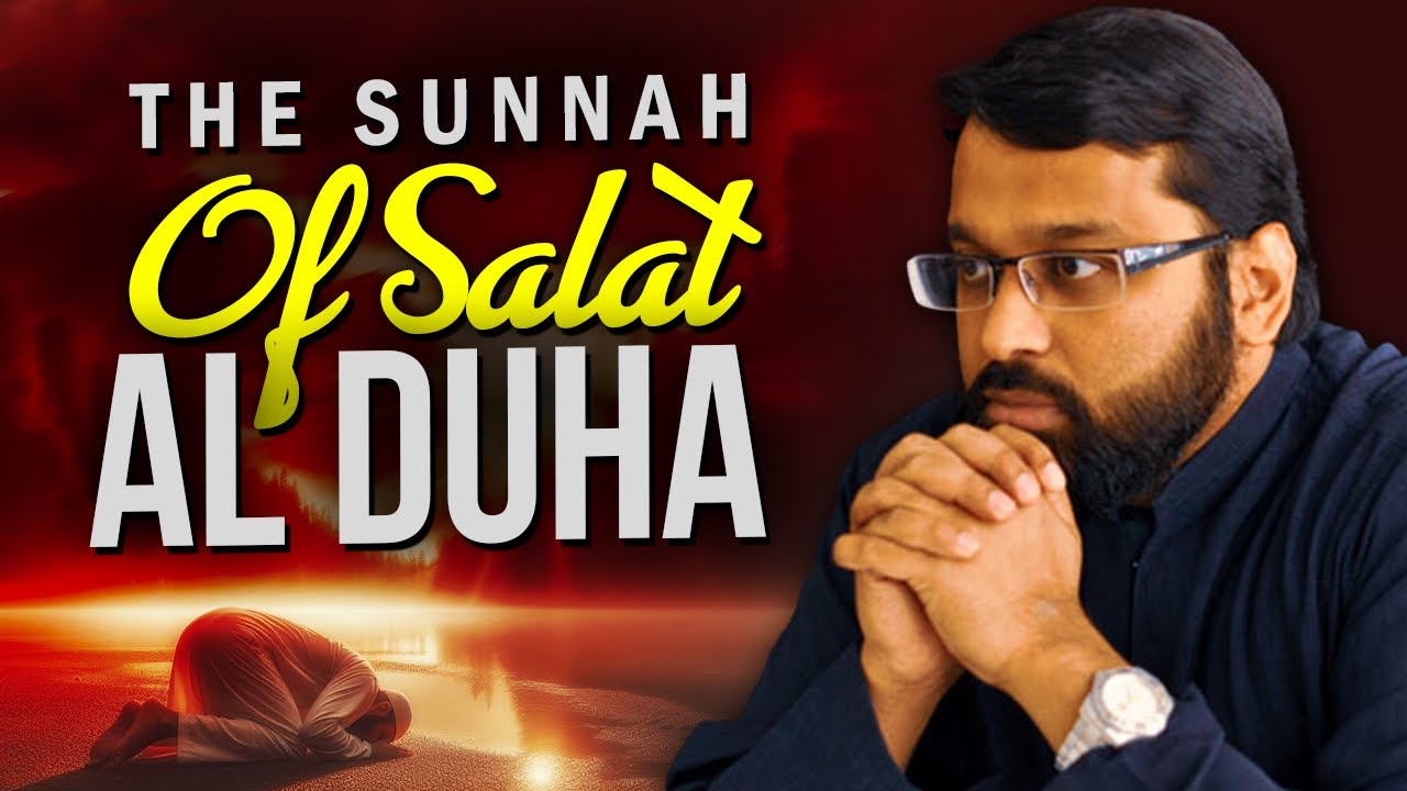 Sunnah Duha Prayer | A Blessing of the Morning 🌅 | Benefits & How to Perform by Yasir Qadhi #islamic