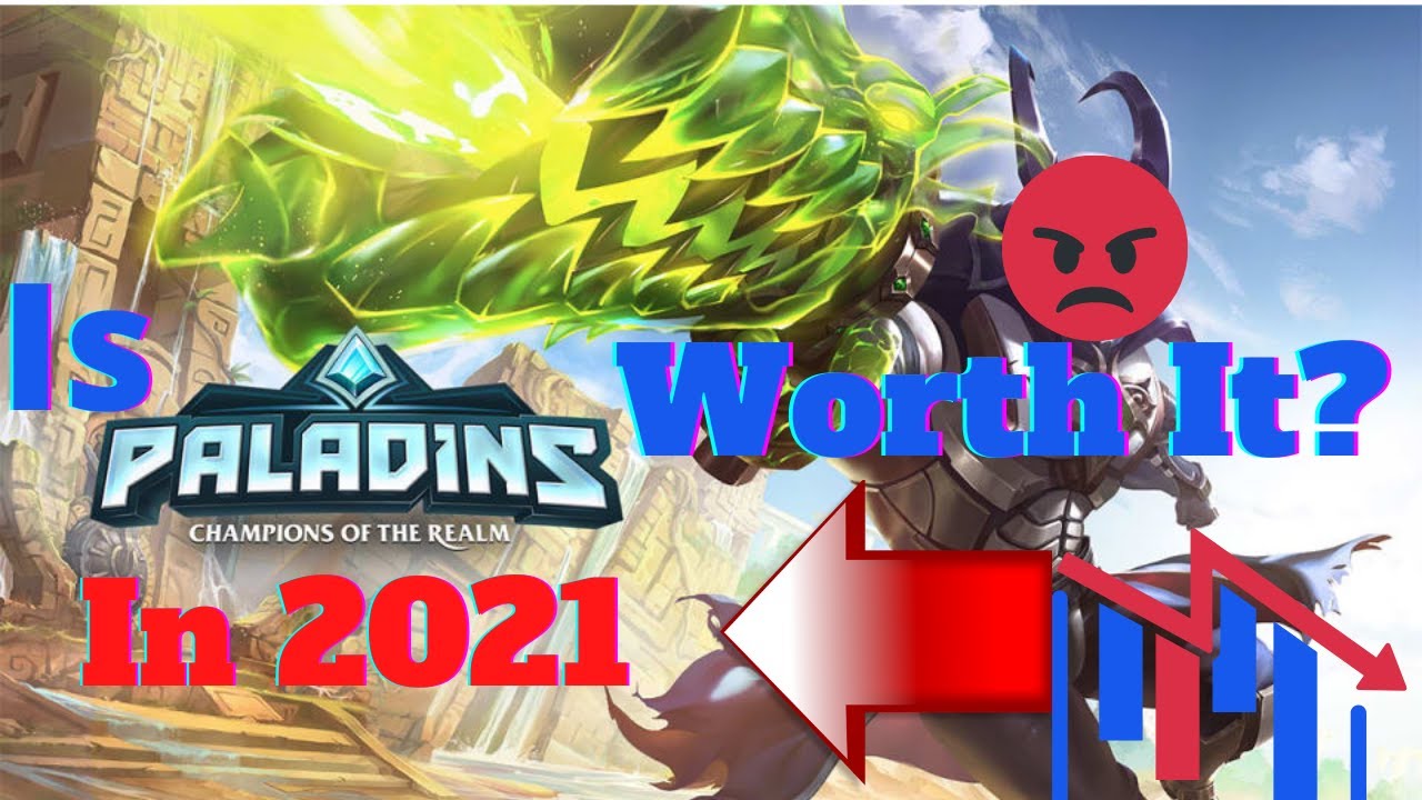 Paladins in 2021...Is it Worth it?