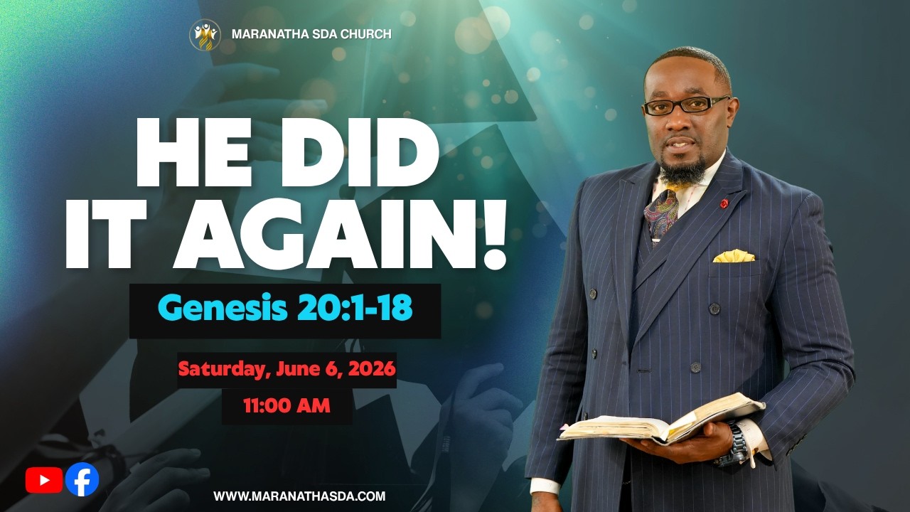 Atlanta Maranatha SDA Church | Pastor Daniel Kelly, Jr. | Sabbath Service | June 6, 2026