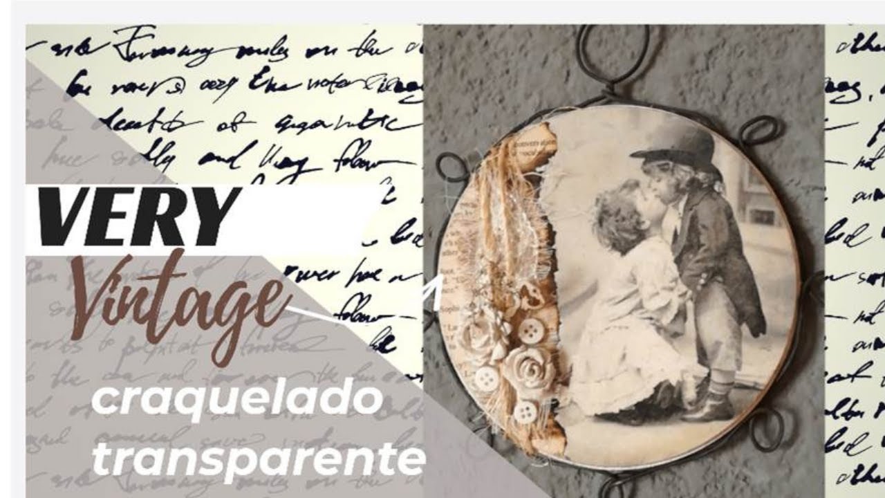 MUY VINTAGE +CRAQUELADO TRANSPARENTE Y DECOUPAGE