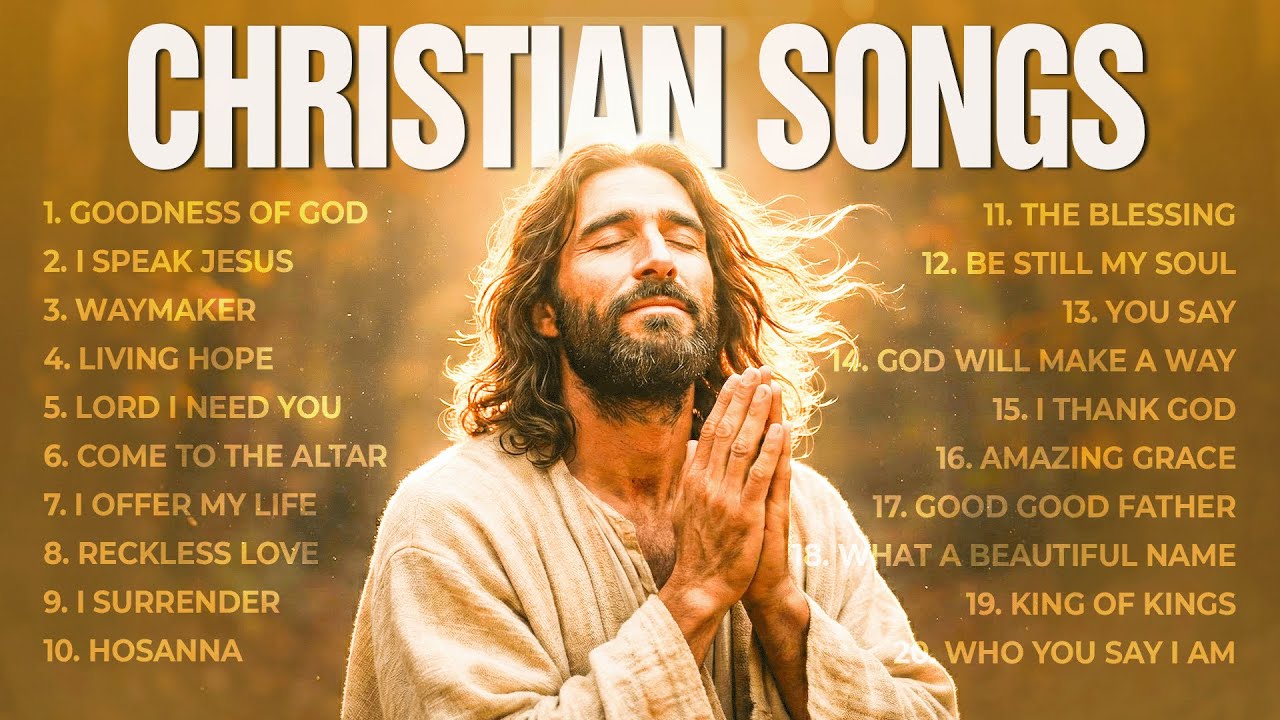 Best Christian Songs With Lyrics, Hillsong Worship Best Praise Songs Playlist, Goodness Of God