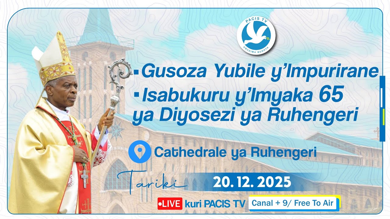 RUHENGERI: GUSOZA YUBILE Y'IMPURIRANE ,ISABUKURU Y'IMYAKA 65 YA DIYOSEZI YA RUHENGERI