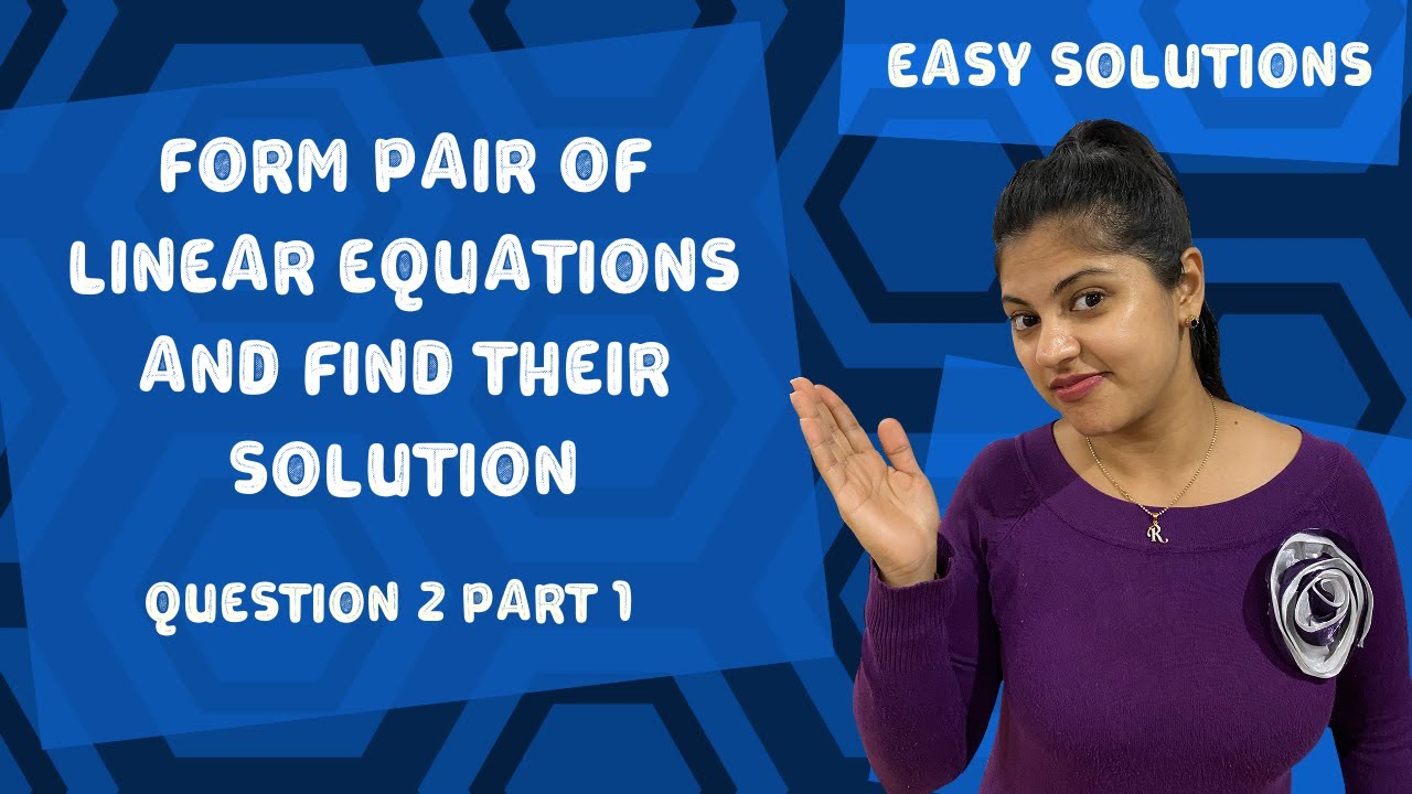 Pair of Linear Equations in Two Variables Class 10 | Class 10 Maths Chapter 3|Visual Learning Portal