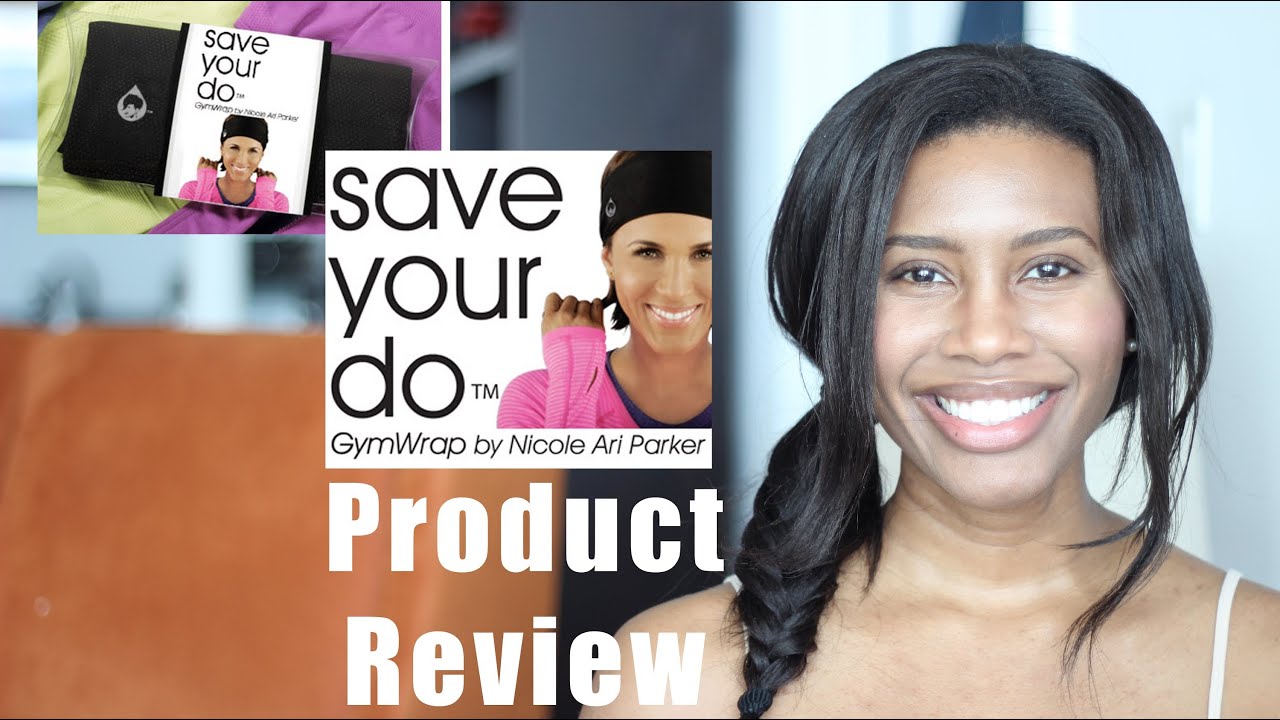 'Save Your Do' Gym Wrap Review - Relaxed Hair & Weave