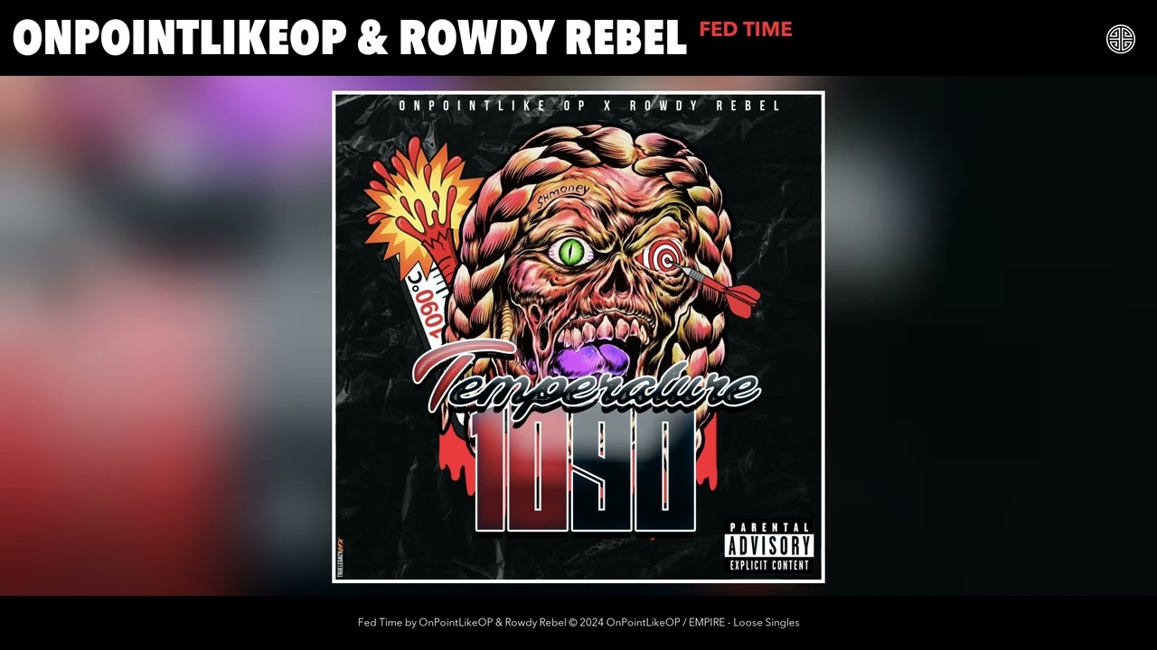 OnPointLikeOP & Rowdy Rebel - Fed Time (Official Audio)
