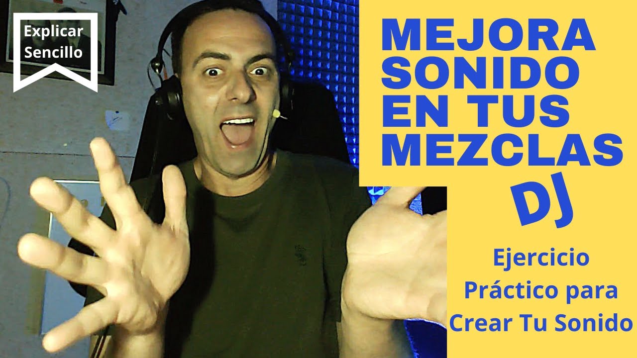 TRUCO DJ: MEJORA SONIDO con tus mezclas de DJ. Ejercicio práctico para crear tu sonido