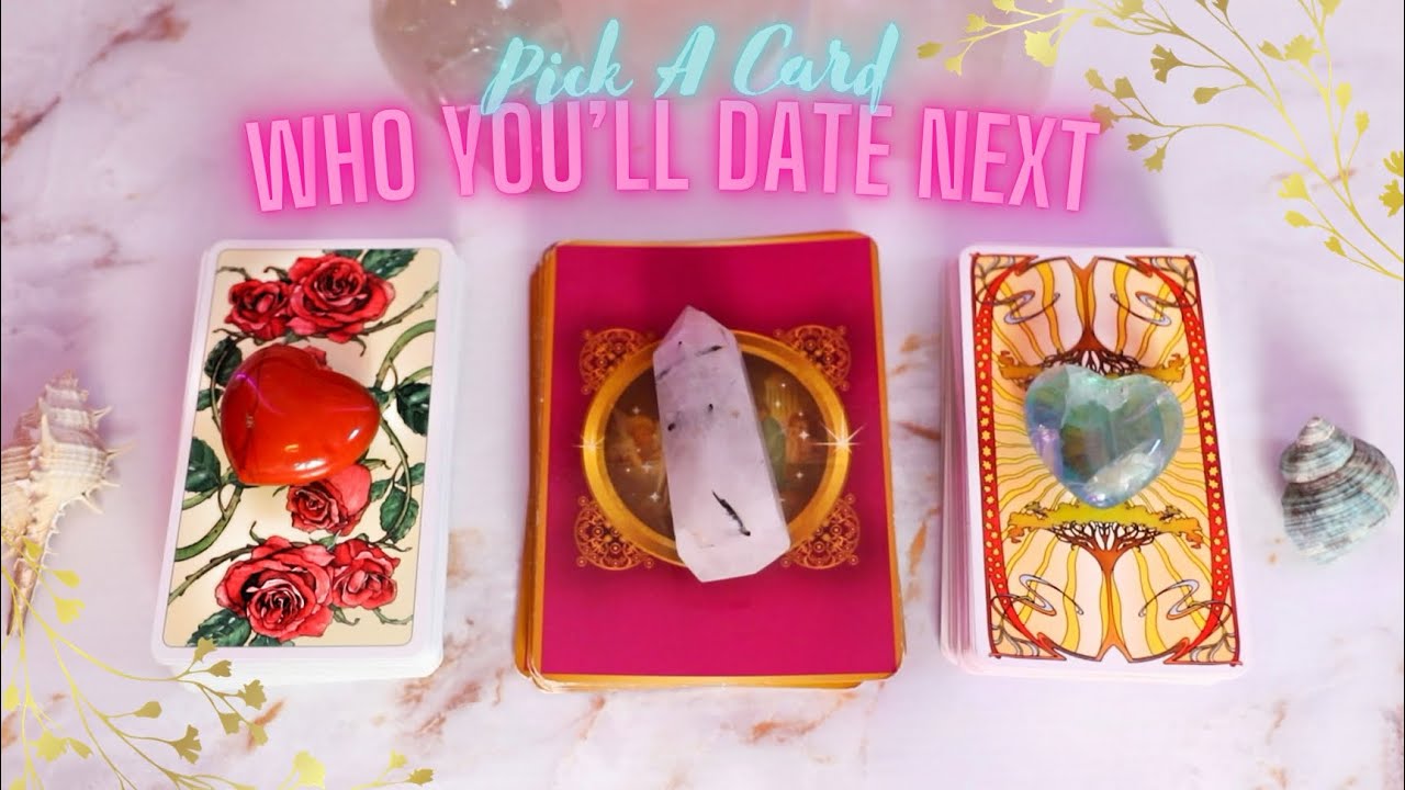 Who You Will Date NEXT ☾PICK A CARD→ Psychic Tarot Reading 🗝 Long & DETAILED~