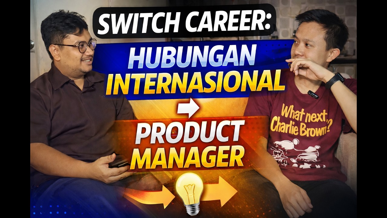 Switch Career Talk: Dari Jurusan Hubungan Internasional Menjadi Product Manager!!