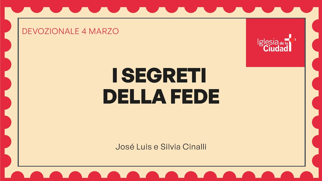 I segreti della fede - 4 Marzo