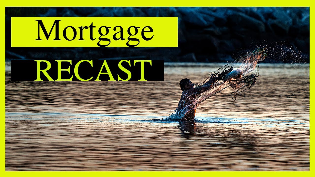 Mortgage Recast: What is it & How to use it?
