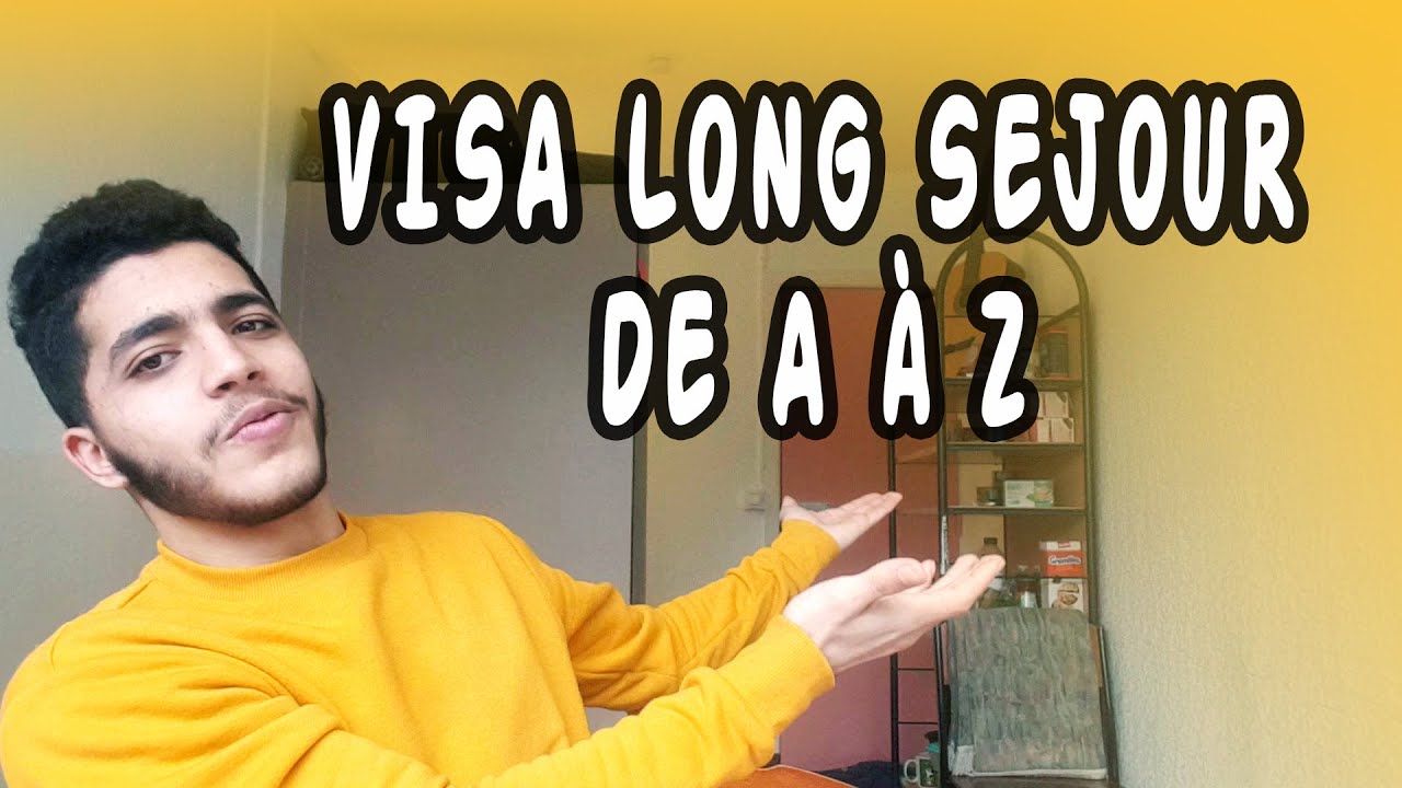Procédure visa étudiant de A à Z  - visa long séjour ( avec tous les Docs )