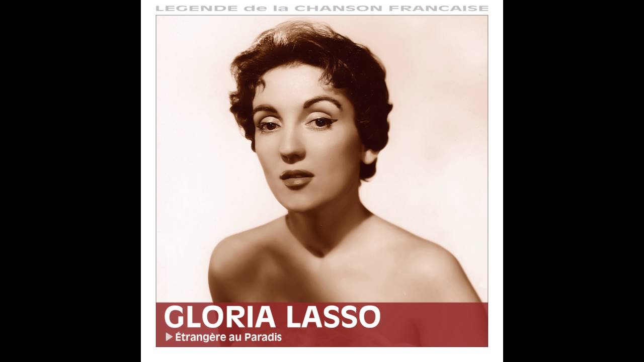 Gloria Lasso - L'&eacute;tranger au paradis
