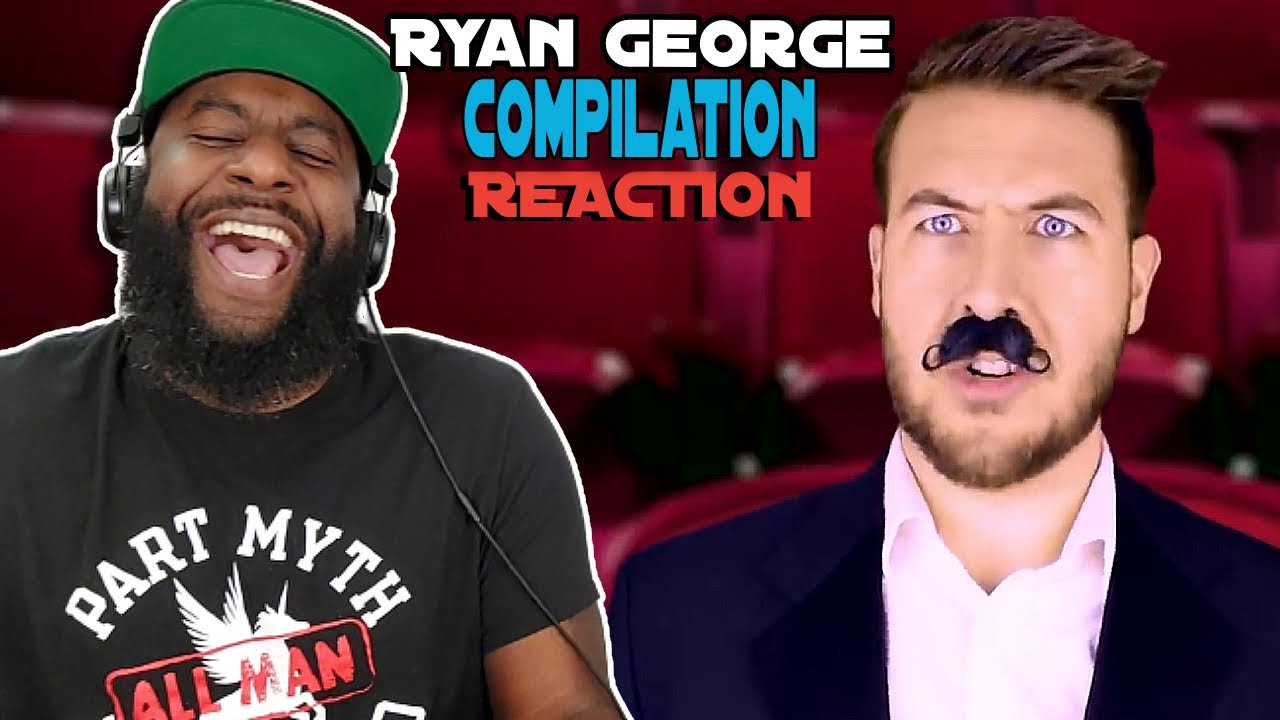 Ryan George Compilation Reaction #27