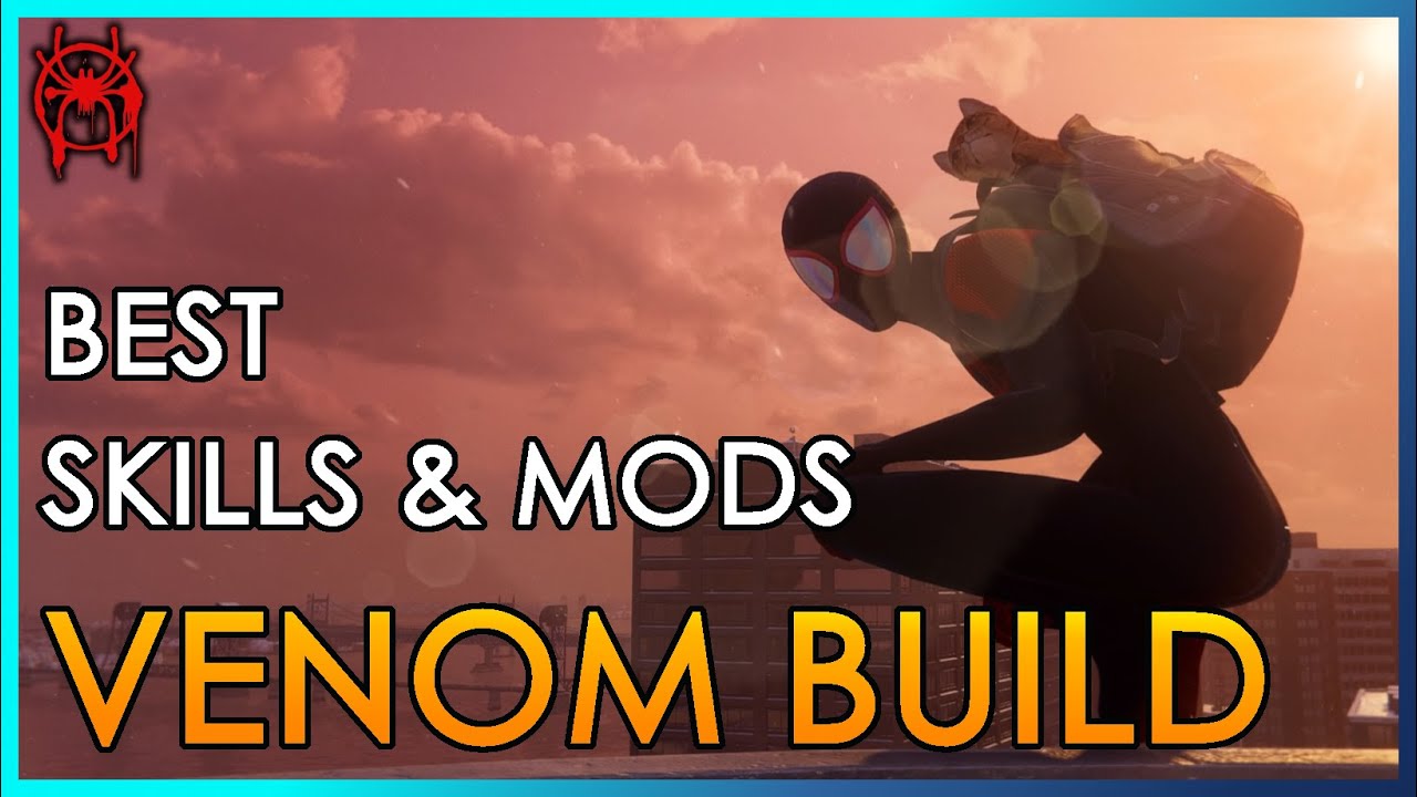 Best Skill & Mods for Venom Build | Spiderman Miles Morales