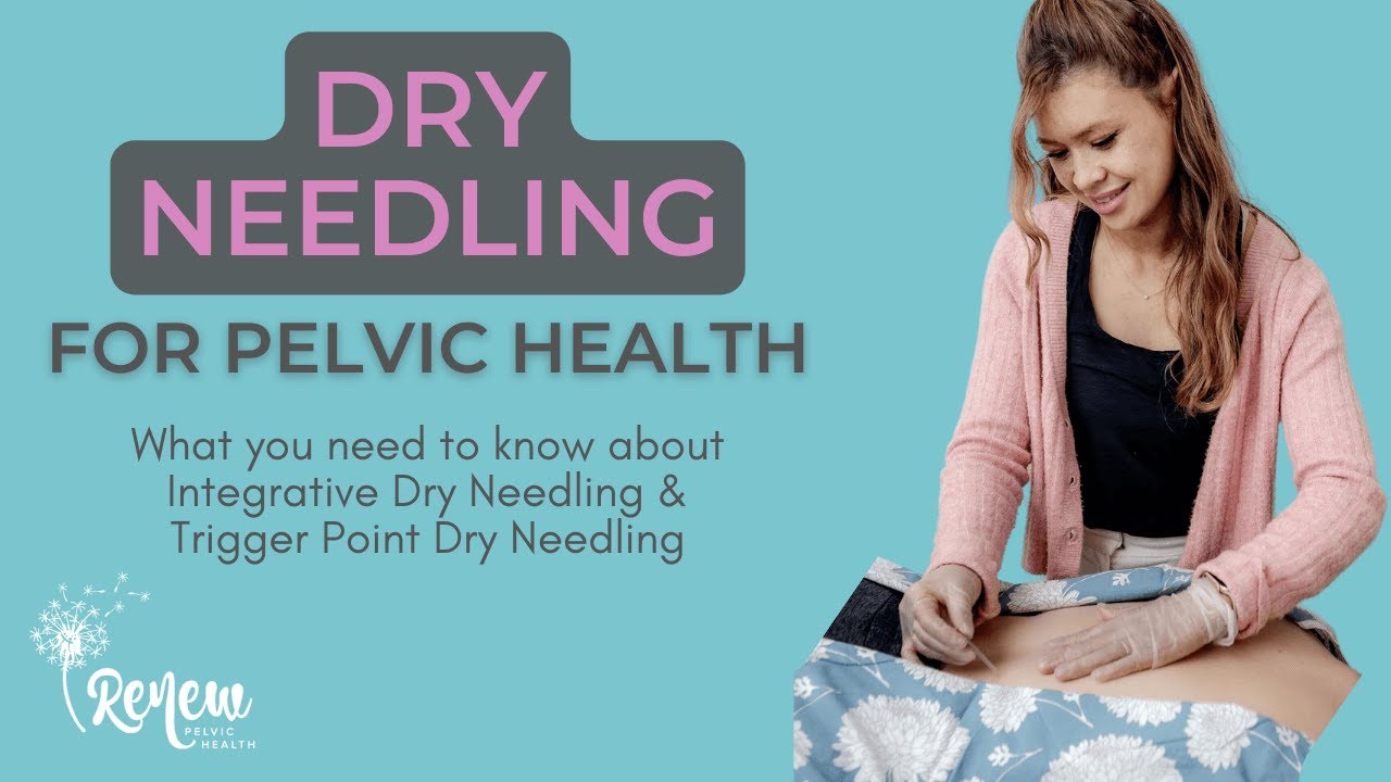 Dry Needling for Pelvic Health