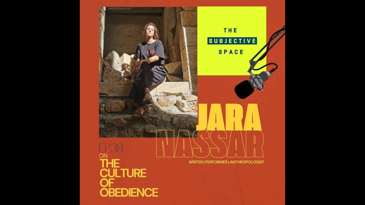Ep. 38 - On the Culture of Obedience w/ Jara Nassar