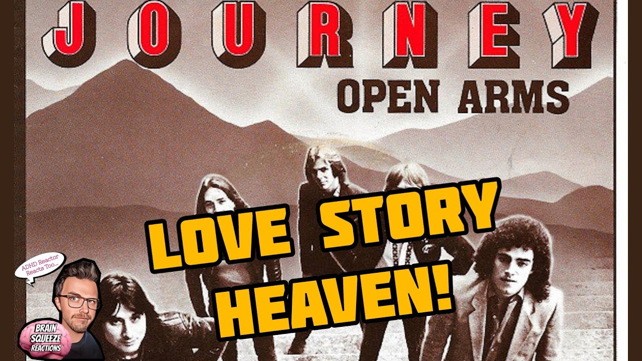 JOURNEY - OPEN ARMS (ADHD Reaction) | A LOVE STORY LIKE NO OTHER!!