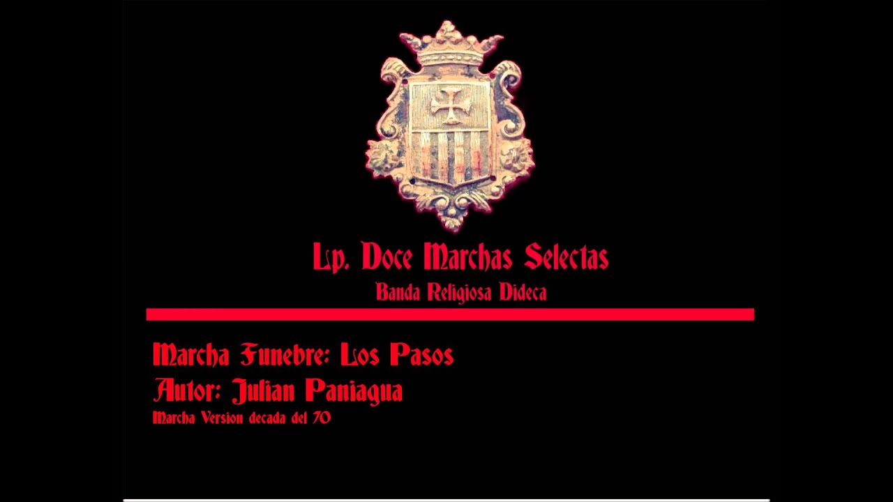 Marcha Funebre Los Pasos. Julian Paniagua. Lp Doce Marchas Selectas