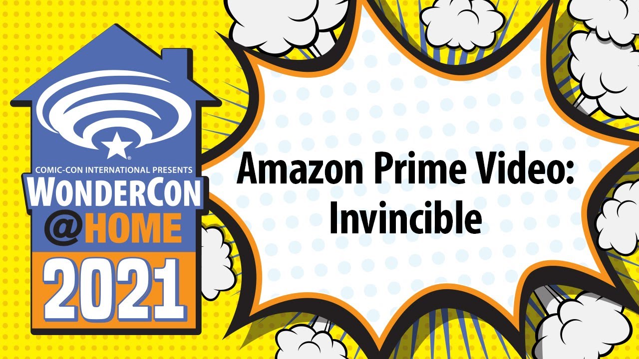 Amazon Prime Video: Invincible | WonderCon@Home 2021